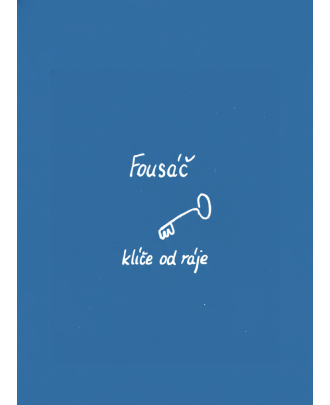 Klíče od ráje – Fousáč | Ručně psaná básnická sbírka s ilustracemi